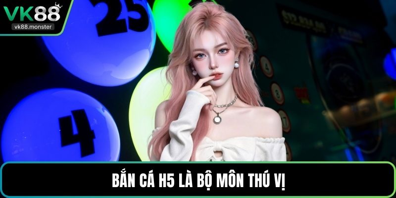 Bắn cá H5 là bộ môn thú vị