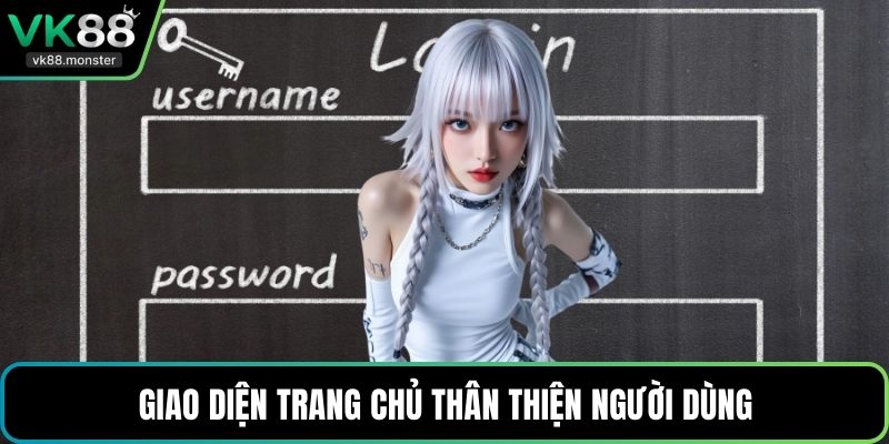 Giao diện trang chủ thân thiện người dùng