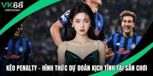 Kèo Penalty - Hình Thức Dự Đoán Kịch Tính Tại Sân Chơi