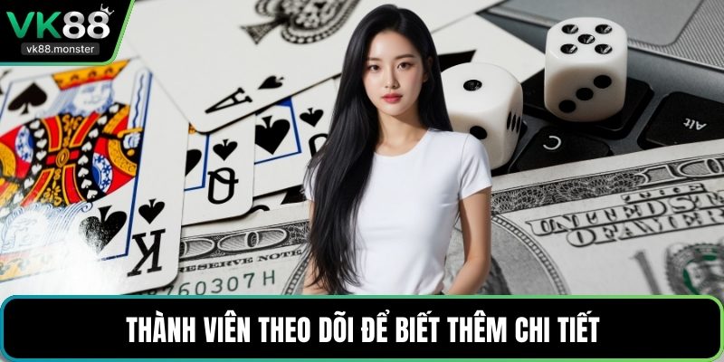 Thành viên theo dõi để biết thêm chi tiết