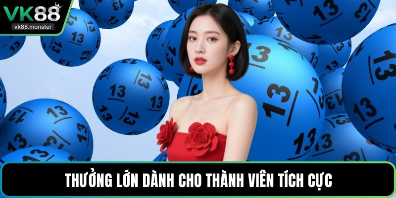 Thưởng lớn dành cho thành viên tích cực